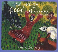 Praline Gay-Para - La petite fille nounou et autres contes. 1 CD audio