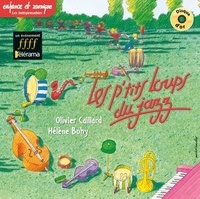 Olivier Caillard et Hélène Bohy - Les p'tits loups du jazz. 1 CD audio