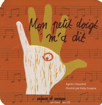Agnès Chaumié - Mon petit doigt m'a dit. 1 CD audio