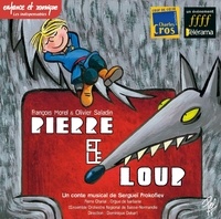 François Morel et Olivier Saladin - Pierre et le loup. 1 CD audio