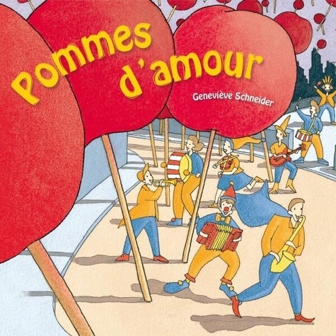 Geneviève Schneider - Pomme d'amour. 1 CD audio