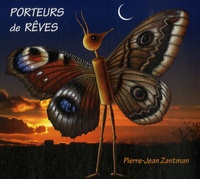 Pierre-Jean Zantman - Porteurs de Rêves - CD audio.