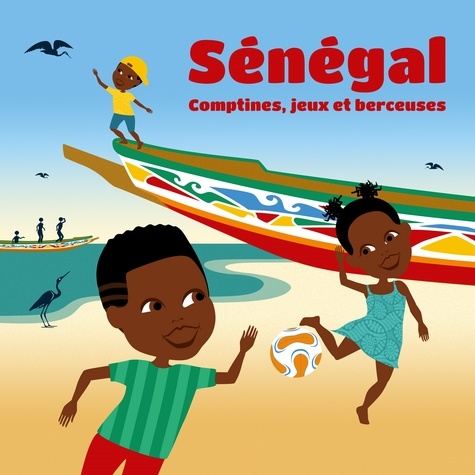 Sénégal. Comptines, jeux et berceuses  1 CD audio