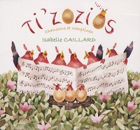 Isabelle Caillard - Ti'zozios - Chansons et comptines, CD audio.