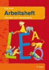 Auer Fibel. Arbeitsheft. Neubearbeitung für Grundschulen in Bayern - Übungen zum Leselehrgang.