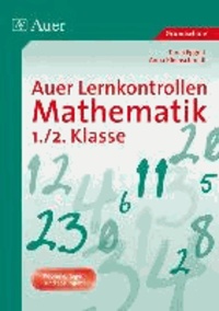 Auer Lernkontrollen Mathematik 1./2. Klasse - Kopiervorlagen und Lösungen.