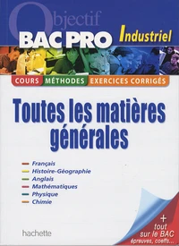 Toutes les matières Bac Pro Industriel