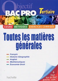 Toutes les matières générales Bac Pro Tertiaire