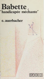 Babette, "handicapée méchante"