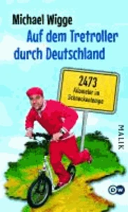 Auf dem Tretroller durch Deutschland