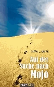 Auf der Suche nach Mojo