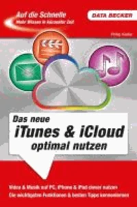 Auf die Schnelle iTunes & iCloud optimal nutzen