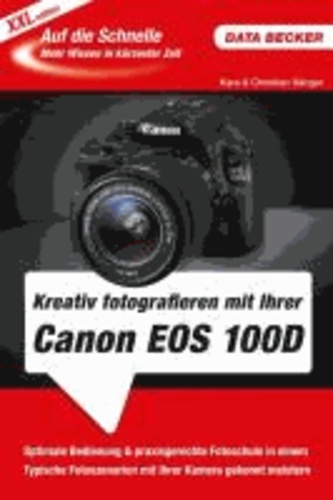 Auf die Schnelle XXL Canon EOS 100D.