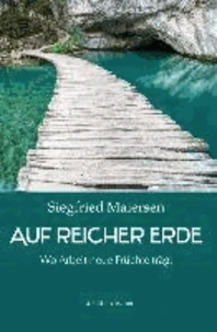 Auf reicher Erde