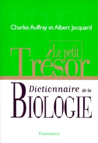 Le petit trésor, dictionnaire de la biologie
