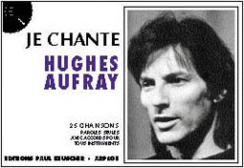  AUFRAY HUGUES - Je Chante Hugues Aufray.