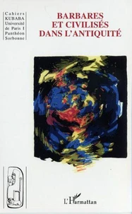 Barbares et civilisés dans l'Antiquité