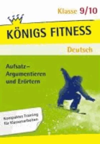 Aufsatz - Argumentieren und Erörtern 9./10. Klasse