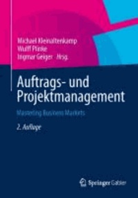 Auftrags- und Projektmanagement - Mastering Business Markets.