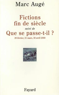 Fictions de siècel suivi de Que se passe-t-il ?
