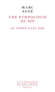 Une ethnologie de soi