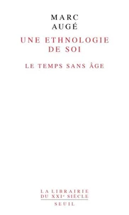 Une ethnologie de soi