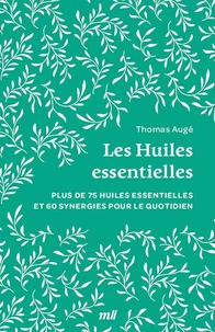 Les Huiles essentielles