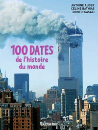 100 dates de l'histoire du monde