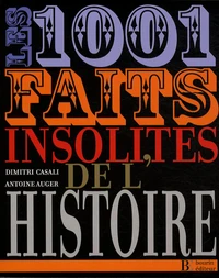 Les 1001 faits insolites de l'histoire