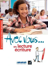 Avec vous... en lecture-écriture