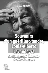 Souvenirs d'un guérillero tendre, Louis-Alberto Lavandeyra
