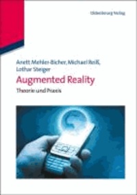 Augmented Reality - Theorie und Praxis.