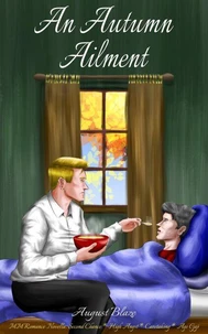 An Autumn Ailment - MM Romance Novella: Second Chance * High Angst * Caretaking * Age Gap