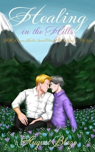 Healing in the Hills: MM Romance Novella: Second Chance * Hurt/Comfort * Age Gap