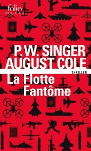 August Cole et P. W. Singer - La flotte fantôme.