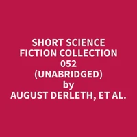 Short Science Fiction Collection 052 (Unabridged)