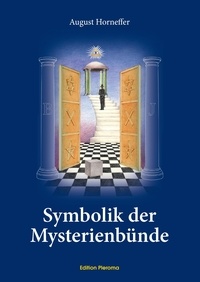 August Horneffer - Symbolik der Mysterienbünde.