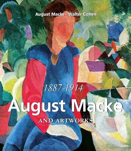 August Macke et Walter Cohen - August Macke and artworks.