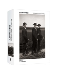 August Sander et Gabriele Conrath-Scholl - Hommes du XXe siècle - Une oeuvre culturelle de photographies divisée en sept groupes.