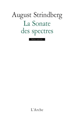 August Strindberg - La Sonate des spectres.