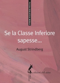 August Strindberg - Se la classe inferiore sapesse....