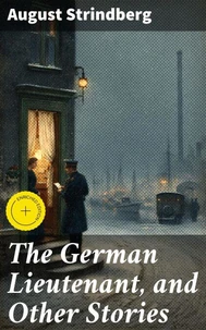 The German Lieutenant, and Other Stories