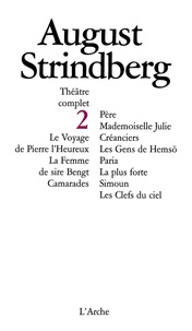 August Strindberg - Théâtre complet - Volume 2.