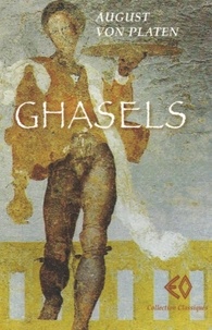 August von Platen - Ghasels.