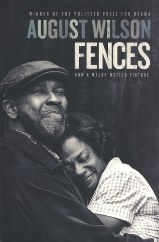 August Wilson - Fences.