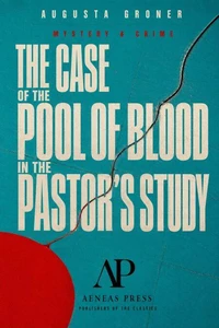 The Case of the Pool of Blood in the Pastor's Study