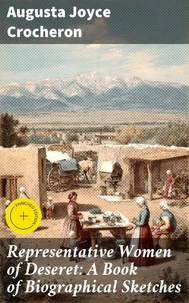 Representative Women of Deseret: A Book of Biographical Sketches