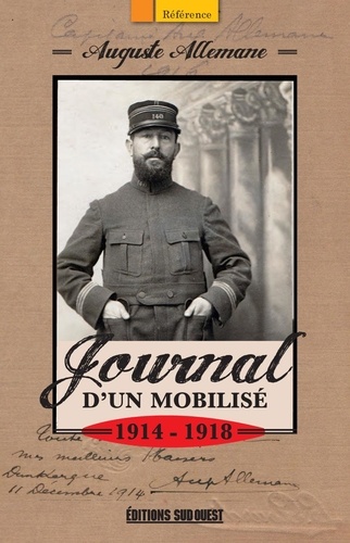 Journal d'un mobilisé (1914-1918). Notes et extraits de correspondance