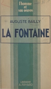 Auguste Bailly - La Fontaine.