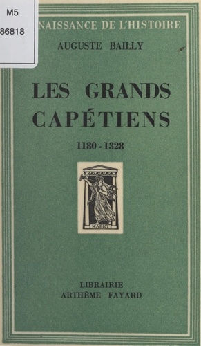 Les grands Capétiens. 1180-1328